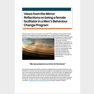 Views from the Mirror: Reflections on being a female facilitator in a Men’s Behaviour Change Program. Anon